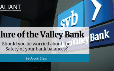 The failure of the Valley Bank: worried about the safety of your bank balances?