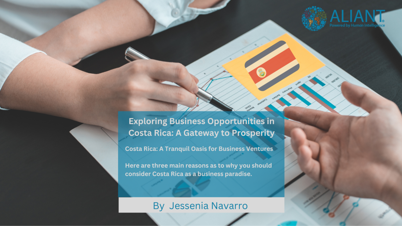 Exploring Business Opportunities in Costa Rica: A Gateway to Prosperity